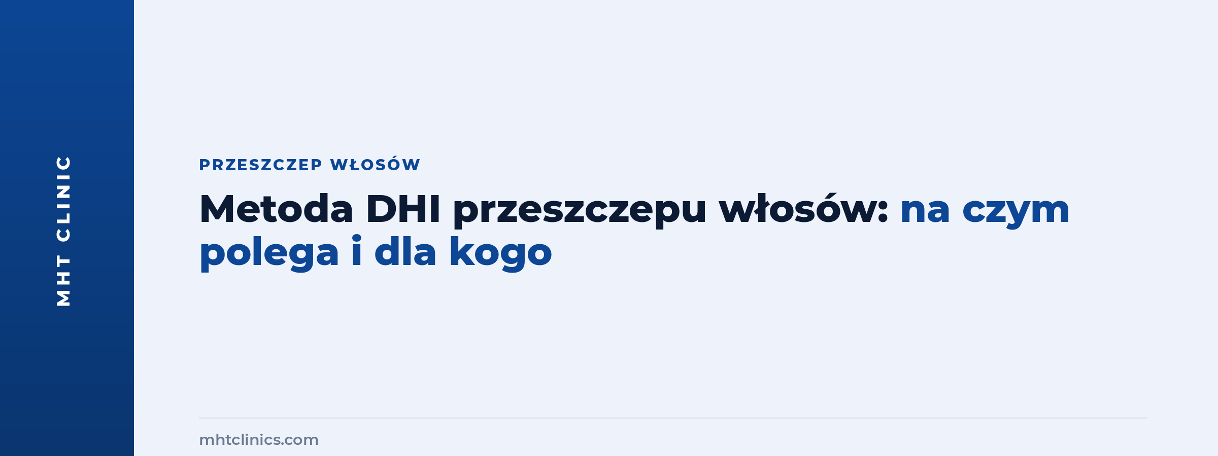 Metoda DHI przeszczepu włosów: na czym polega i dla kogo