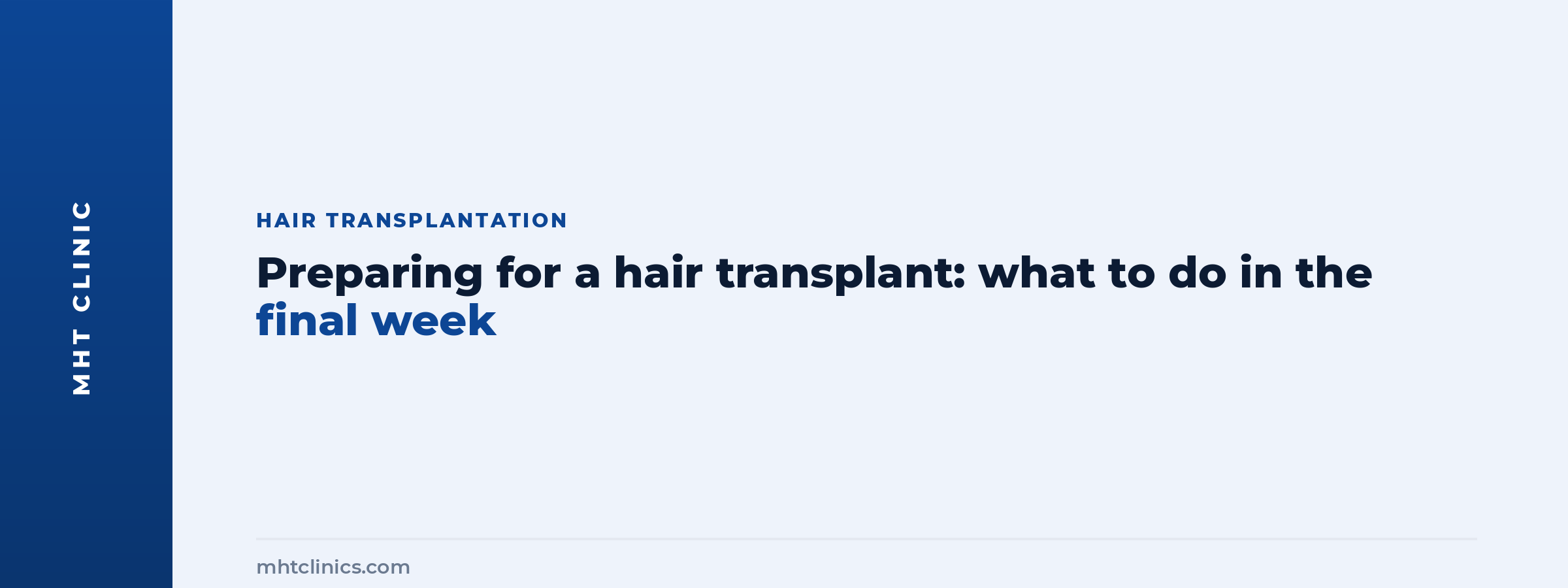Preparing for a Hair Transplant: What to Do in the Final Week