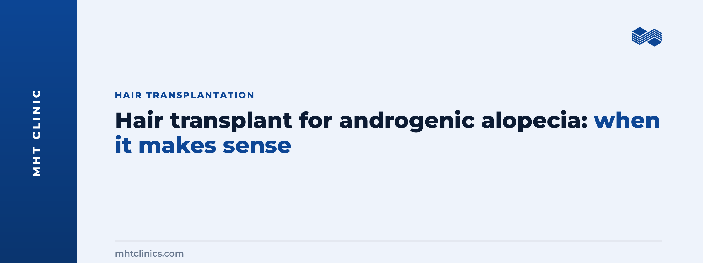 Hair transplant for androgenic alopecia: when it makes sense
