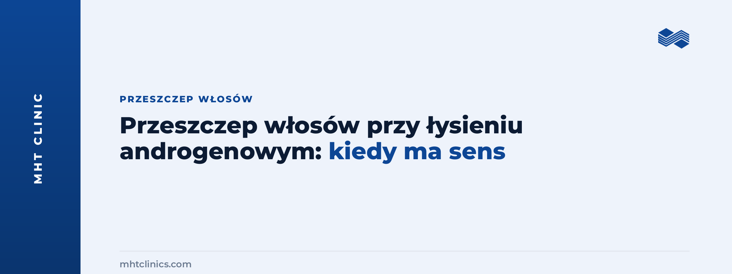 Przeszczep włosów przy łysieniu androgenowym: kiedy ma sens