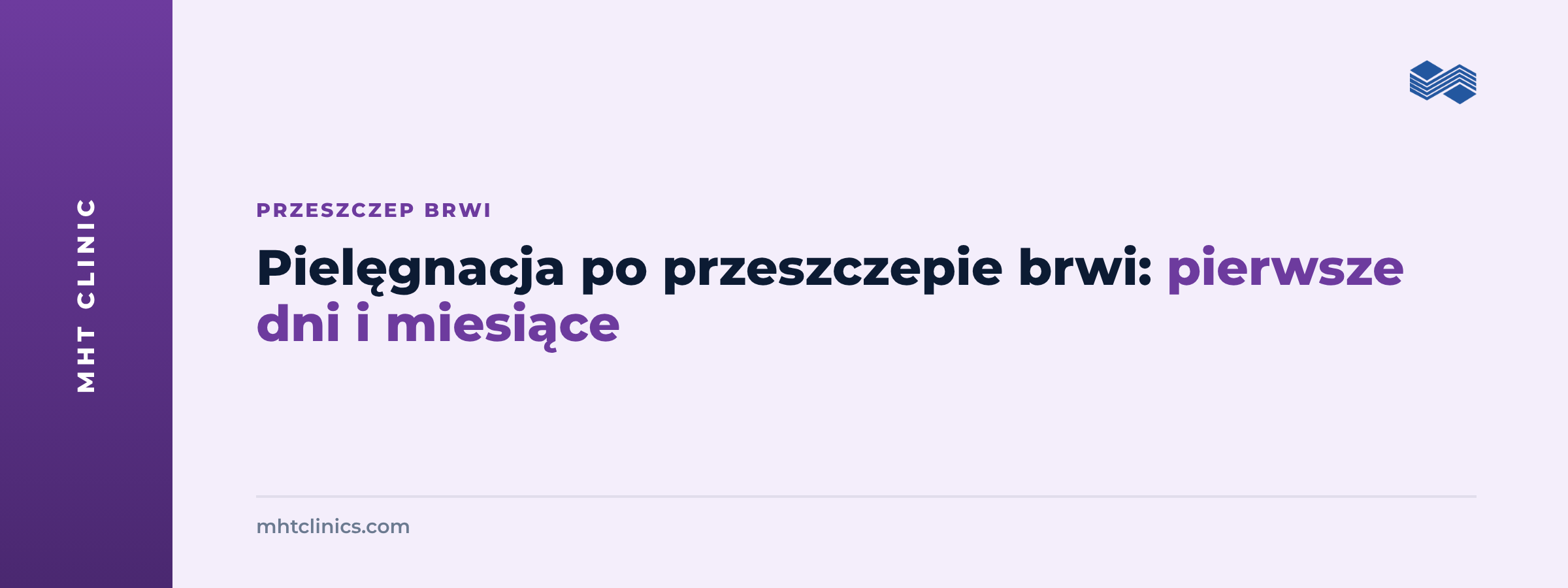 Pielęgnacja po przeszczepie brwi: pierwsze dni i miesiące