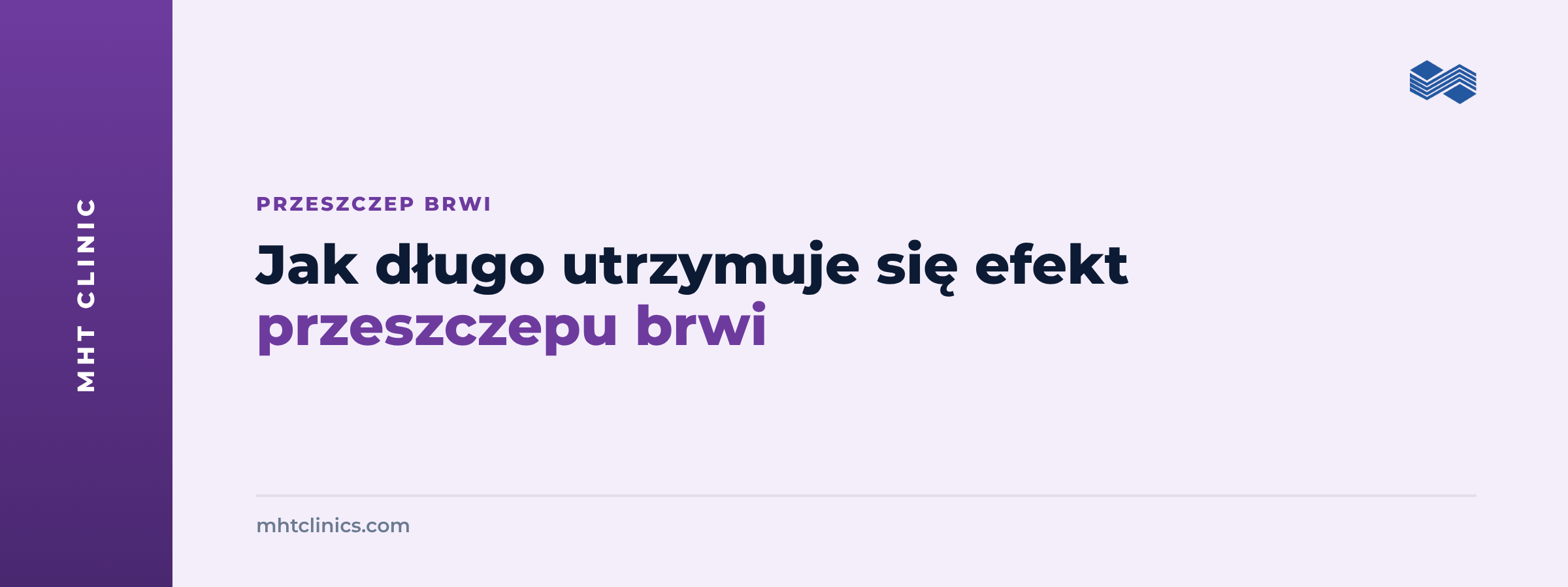 Jak długo utrzymuje się efekt przeszczepu brwi